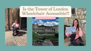 Read more about the article Exploring the Wheelchair Accessibility at the Tower of London