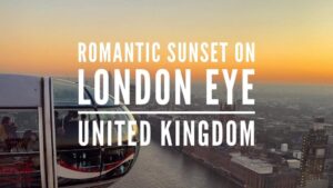 Read more about the article Romantic London Eye: Witness Stunning Sunset Views