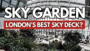 Read more about the article The Ultimate Guide to Visiting London’s Sky Garden